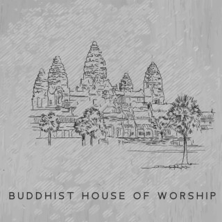 Buddhist House of Worship: Sacred Space for Meditation