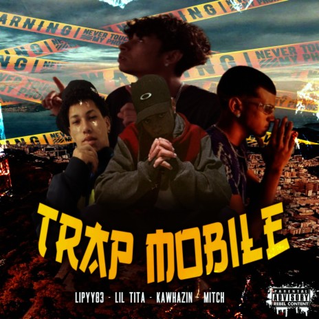 Trap Mobile ft. Highstar, Mitch, Kawhanzin & Lil tita | Boomplay Music