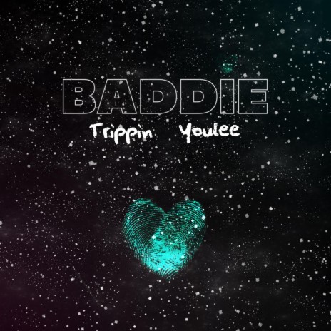 Baddie ft. Trippin' | Boomplay Music