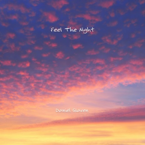 Feel The Night | Boomplay Music