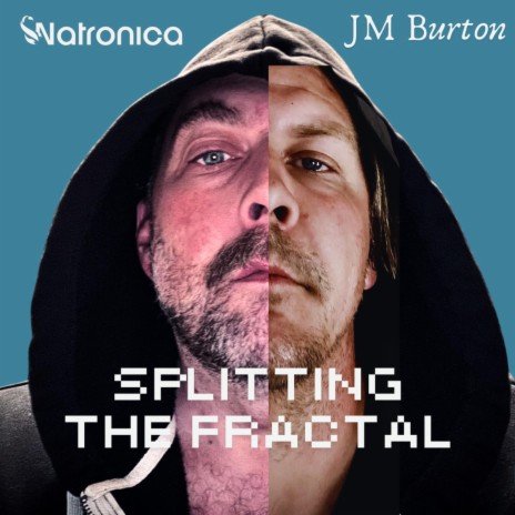 Splitting the Fractal ft. JM Burton | Boomplay Music