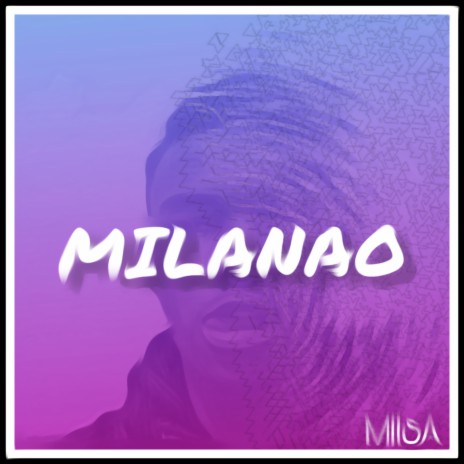 Milanao | Boomplay Music