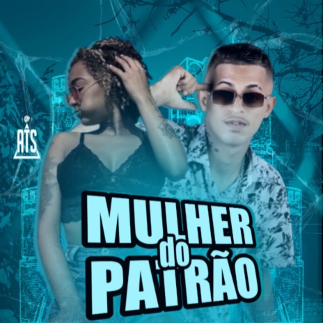 Mulher do Patrão ft. MC LETY | Boomplay Music