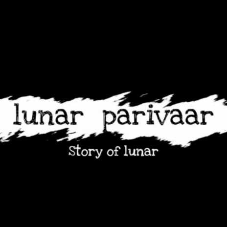 Lunar parivaar | Boomplay Music