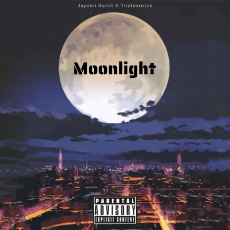 Moonlight ft. Triplexrosss | Boomplay Music