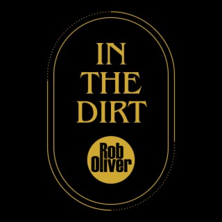 In the Dirt