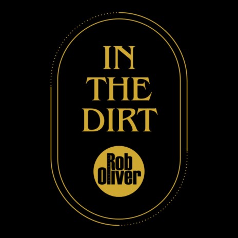 In the Dirt | Boomplay Music