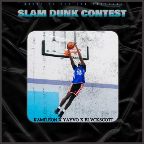 Slam Dunk Contest ft. Yayvo | Boomplay Music