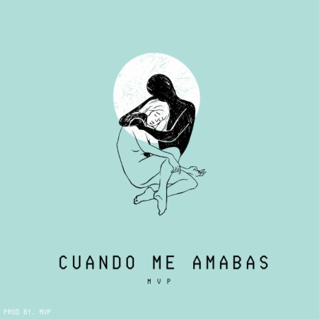 Cuando Me Amabas | Boomplay Music