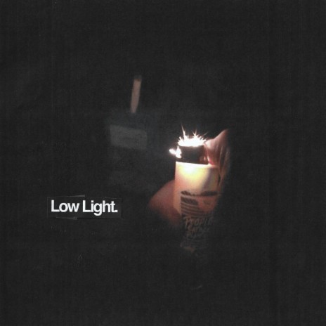 Low Light | Boomplay Music