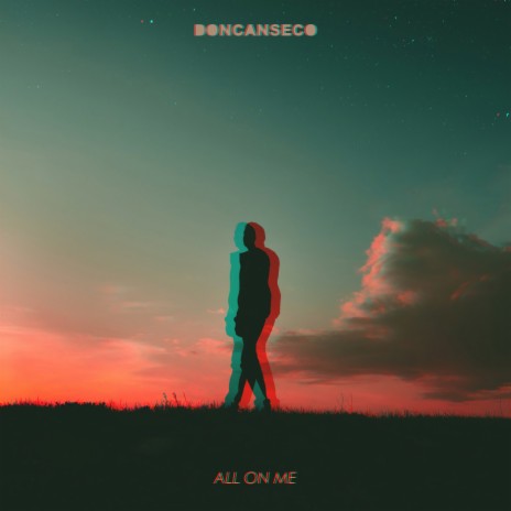 All On Me | Boomplay Music