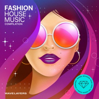 Fashion House Music