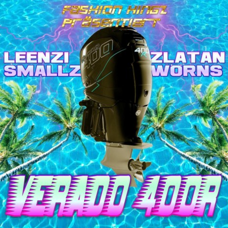Verado 400R ft. Leenzi Smallz | Boomplay Music
