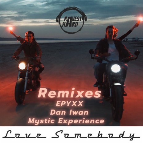 Love Somebody (Mystic Experience Extended Remix)