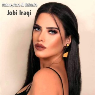 Jobi Iraqi Tahoe, Sara Al Zakria (Live)