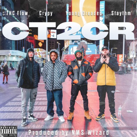 CT2CR ft. THC FLOW, Crypy & Young Dreaded | Boomplay Music