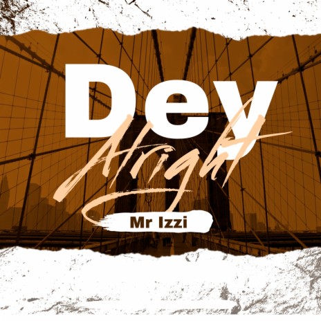 Dey Alright | Boomplay Music