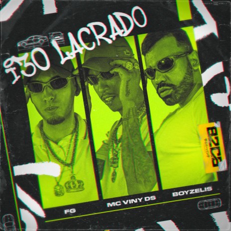 I30 Lacrado ft. MC Viny DS & Boyzelis | Boomplay Music