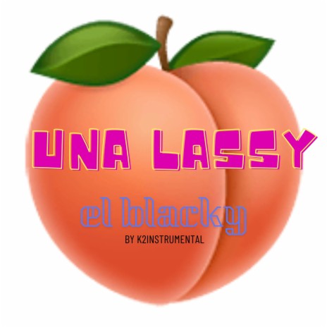 una lassy ft. el blaky baby | Boomplay Music