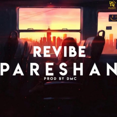 Pareshan (Revibe) | Boomplay Music