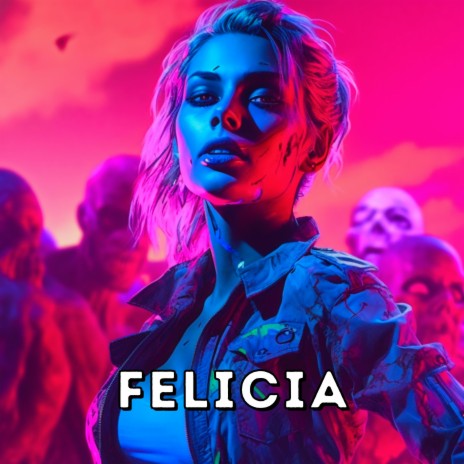 Felicia | Boomplay Music