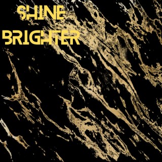 Shine Brighter