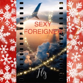 SEXY FOREIGNER