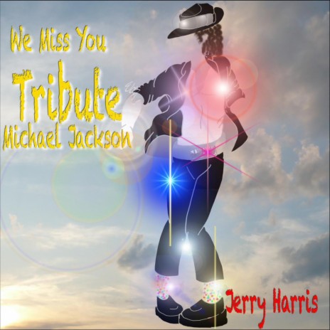 We Miss You Michael Jackson | Boomplay Music