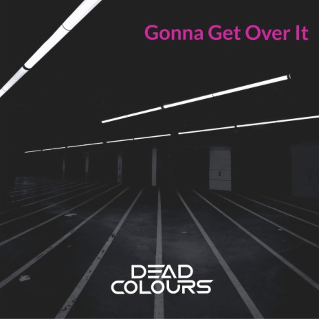 Gonna Get Over It | Boomplay Music
