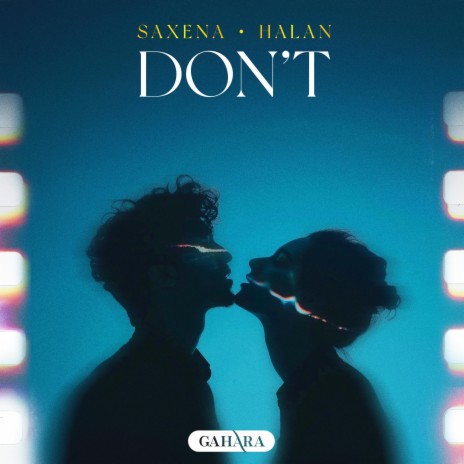 Don't ft. HALAN | Boomplay Music