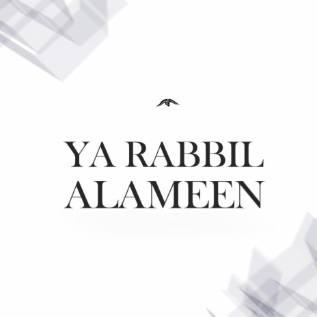 Ya Rabbil Aalameen | Boomplay Music