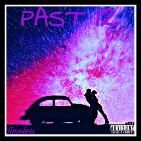 Past 12 | Boomplay Music