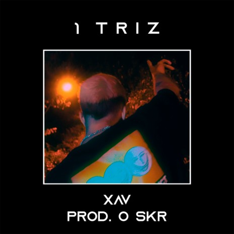 1 Triz ft. O SKR | Boomplay Music