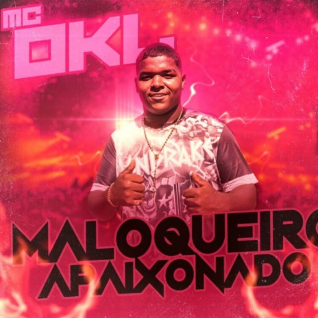 Maloqueiro Apaixonado | Boomplay Music