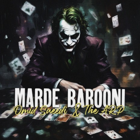 Marde Barooni (Rain Man) ft. The ARP | Boomplay Music