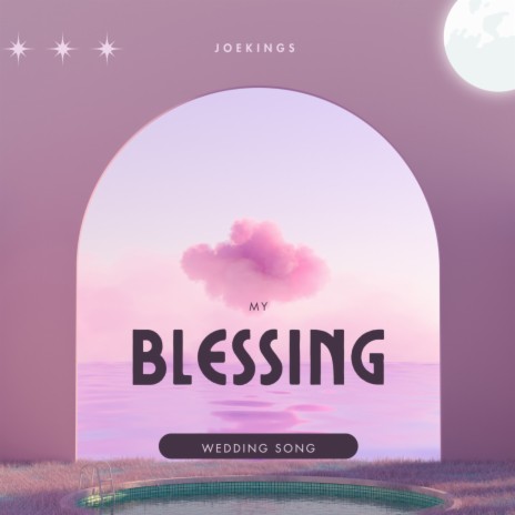 My Blessing (Wedding Song) | Boomplay Music