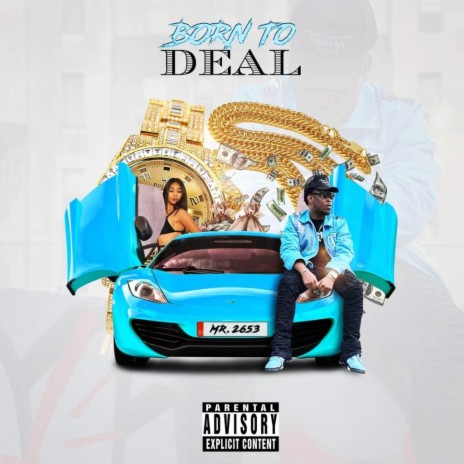 Born to Deal | Boomplay Music