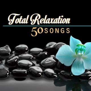 Total Relaxation: Music for Serenity Top 50