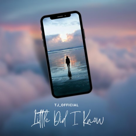 Little Did I Know | Boomplay Music