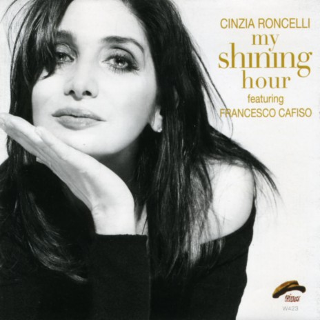 My Shining Hour ft. Cinzia Roncelli | Boomplay Music