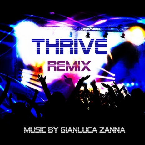 Thrive Remix | Boomplay Music