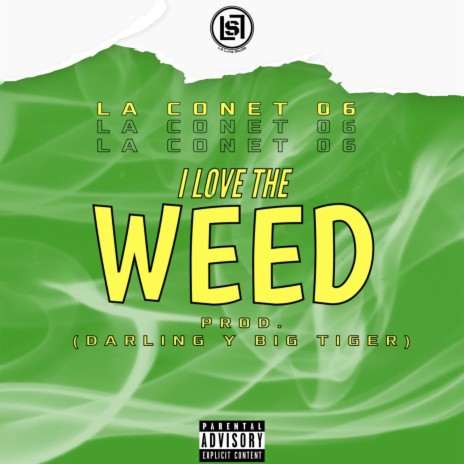 I Love The Weed ft. La Conet 06 | Boomplay Music