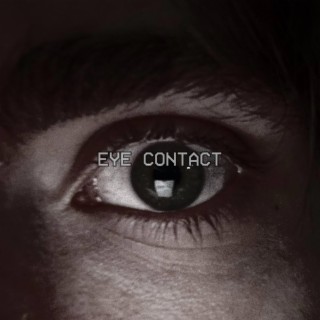 EYE CONTACT