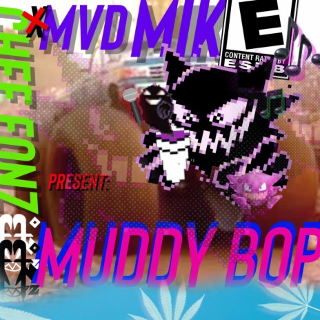 Muddy Bop ft. MVDMiKE | Boomplay Music