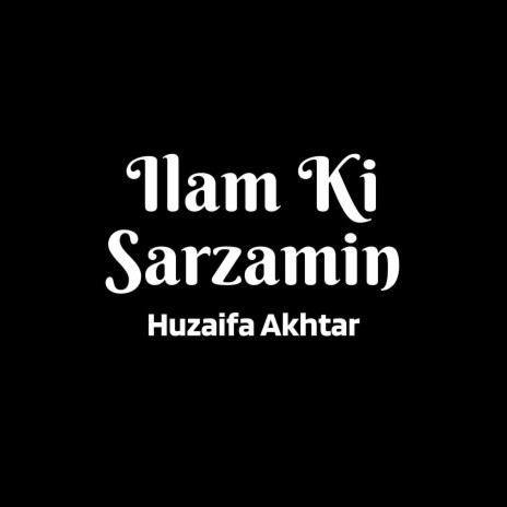 Ilam Ki Sarzamin Par | Boomplay Music