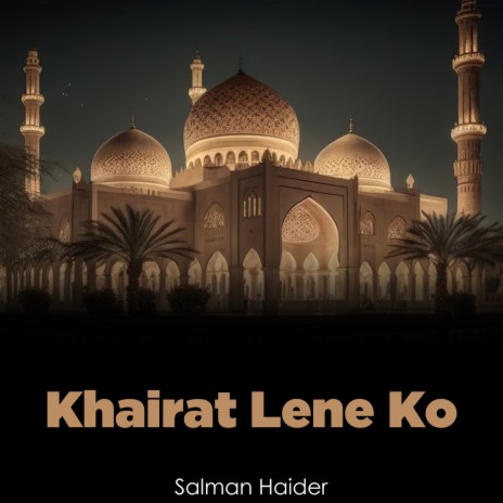 Khairat Lene Ko | Boomplay Music