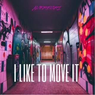 I Like To Move It