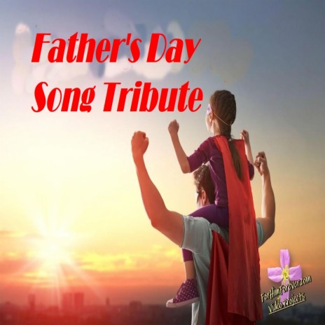 Father's Day Song Tribute | Boomplay Music