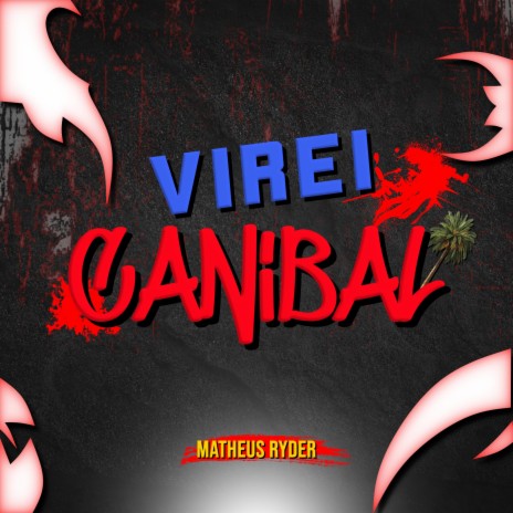 VIREI CANIBAL | Boomplay Music