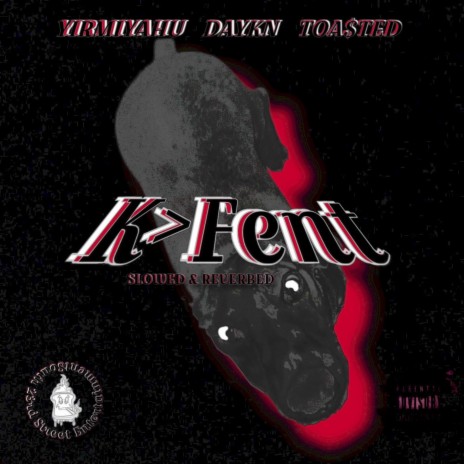 K>Fent ft. Yirmiyahu & DAYKN